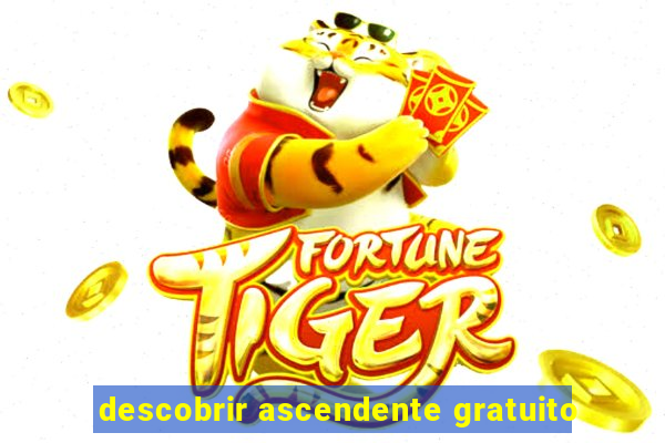 descobrir ascendente gratuito